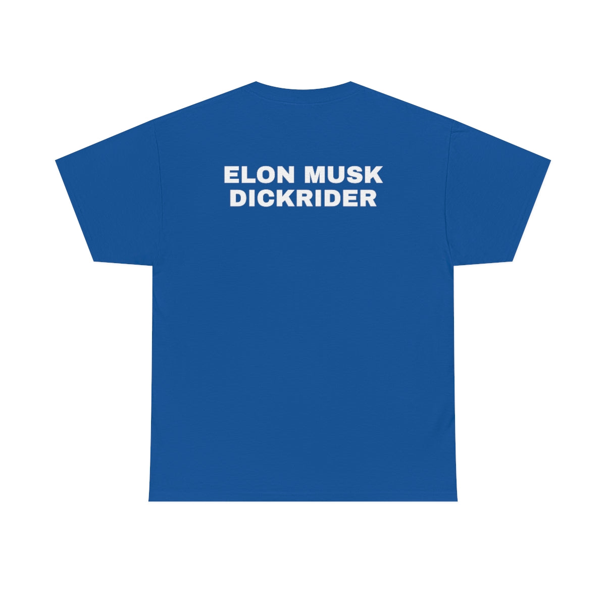 "Elon Musk D*ck Rider" Tee
