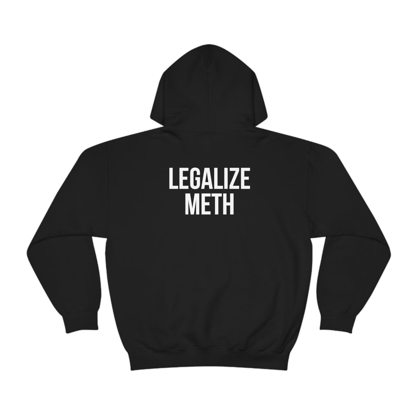 "Legalize M*th" Hooded Sweatshirt