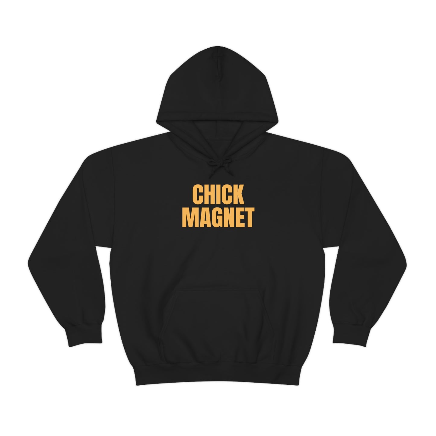 "Chick Magnet" Hooded Sweatshirt