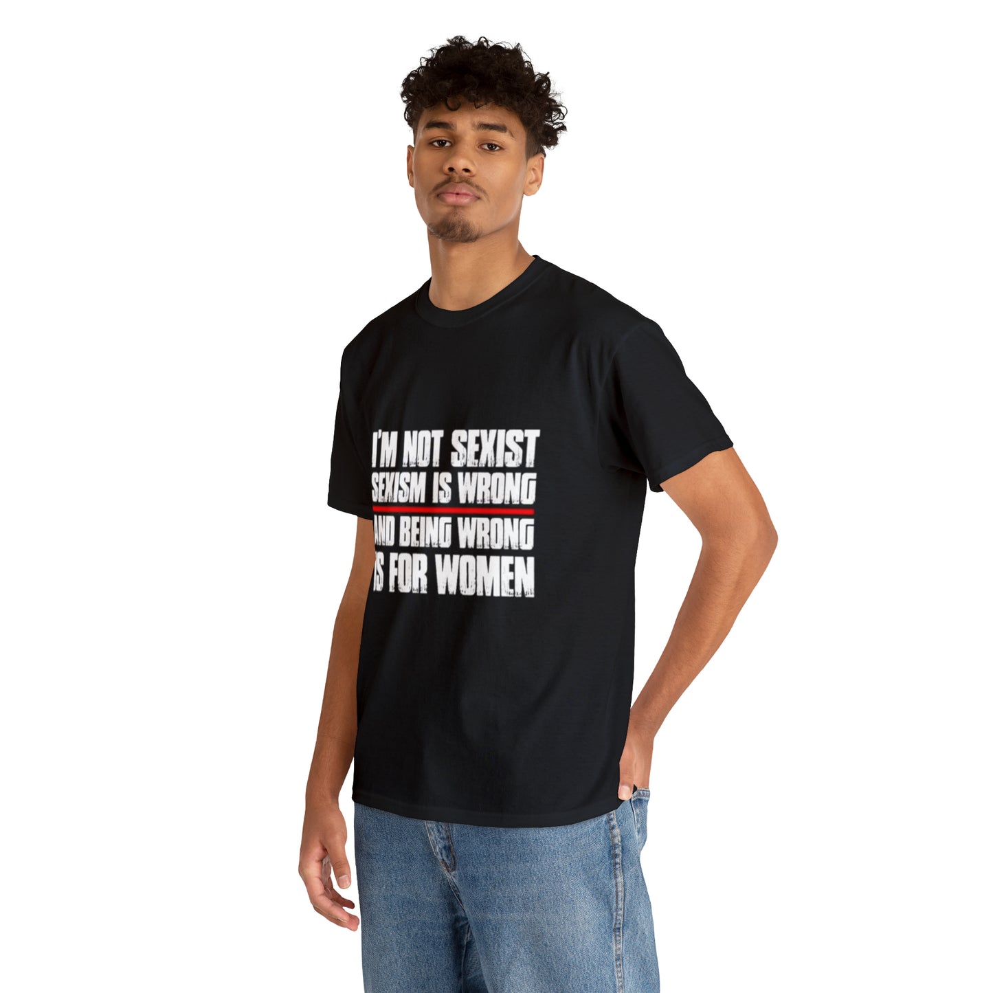 "Im Not Sexist" Tee