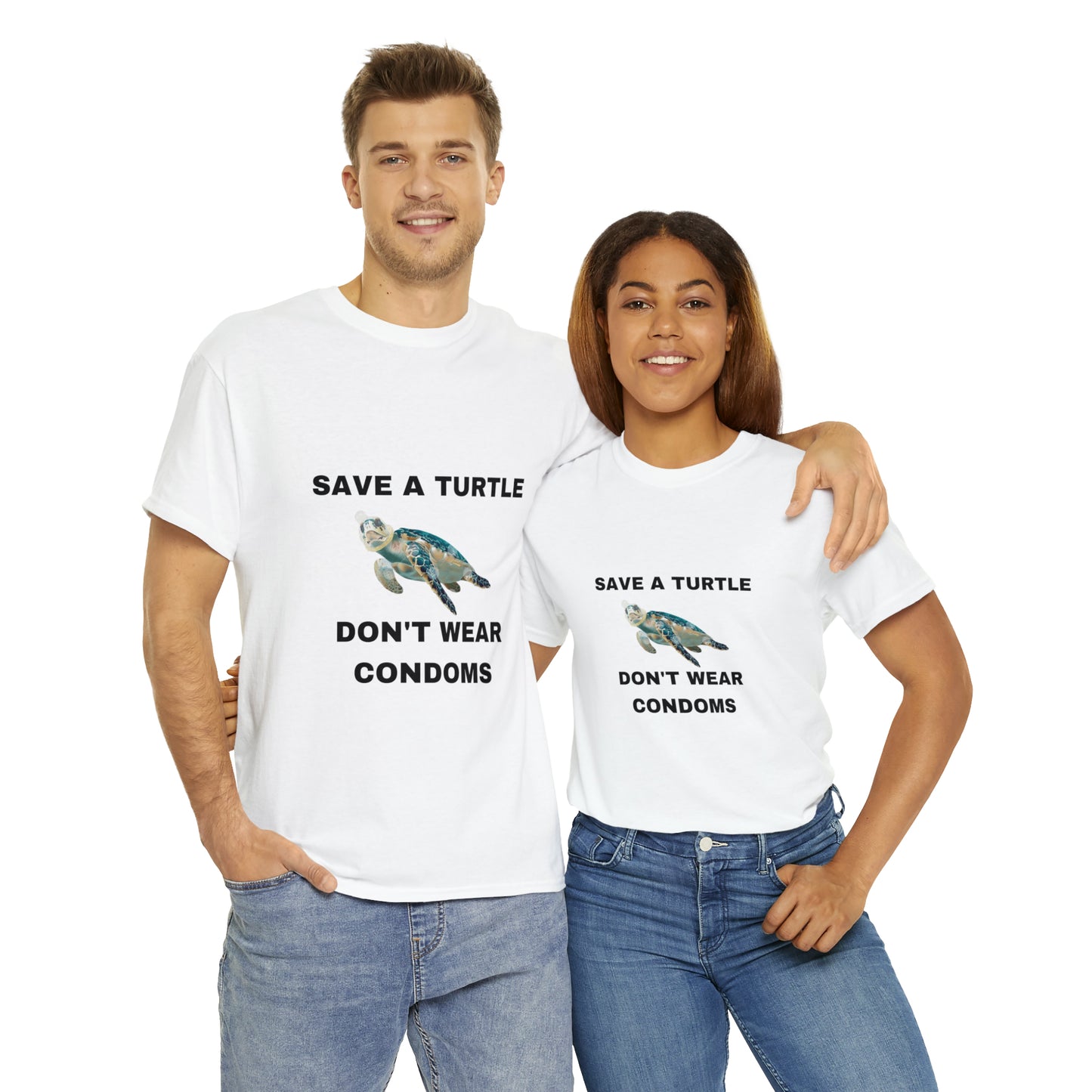 "Save A Turtle Don't Wear Condoms" Tee