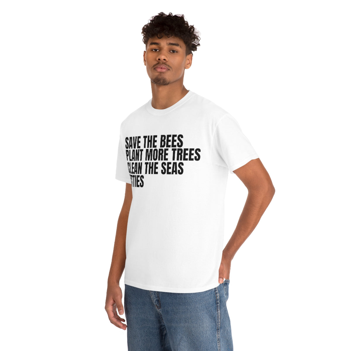 "Save Bees, Plant Trees, Clean Seas, T*tties" Tee