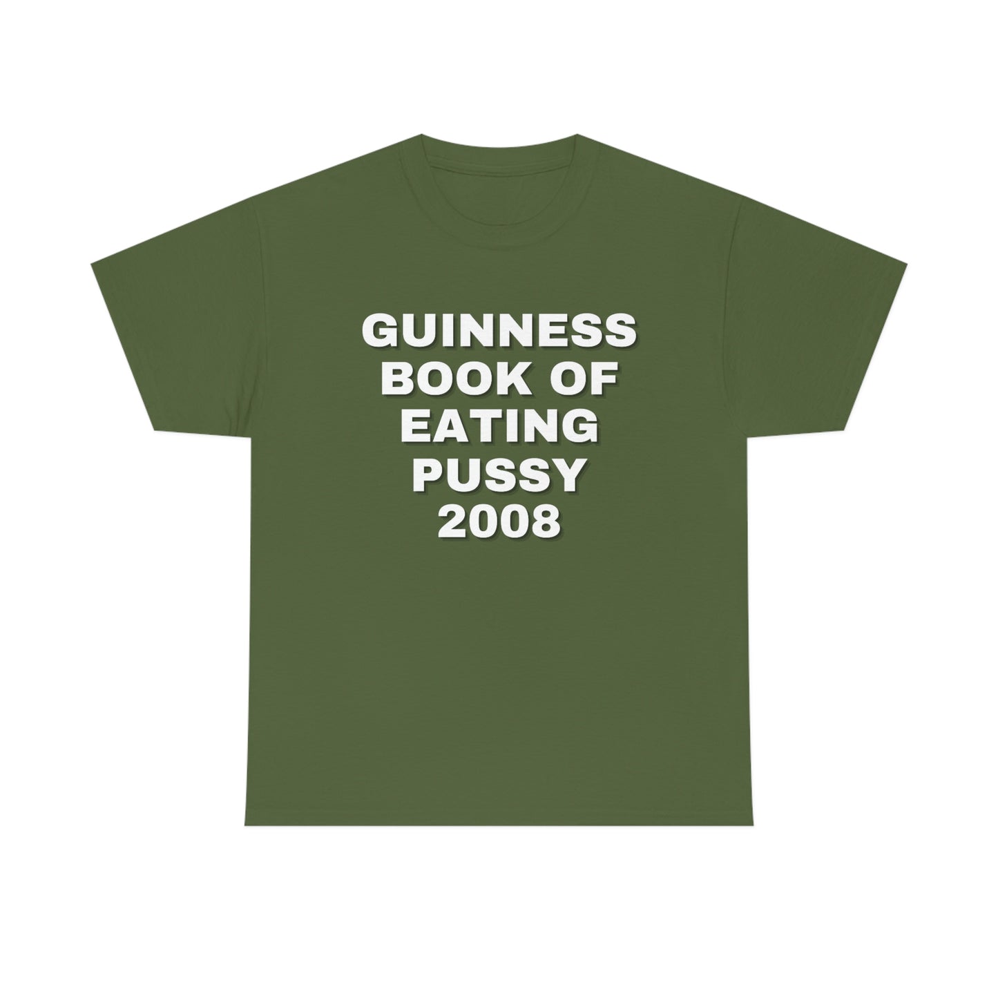 "Guinness Book Of Eating P*ssy 2008" Tee