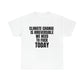 'Climate Change Is Irreversible We Need To F*ck Today" Tee