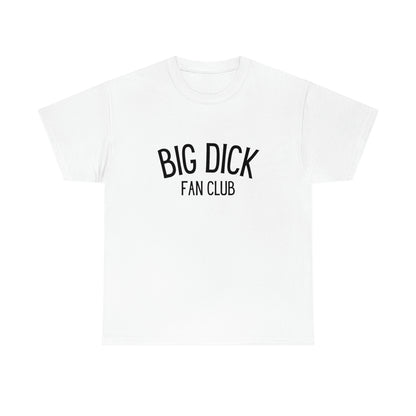 "Big D*ck Fan Club" Tee