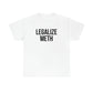 "Legalize M*th" Tee