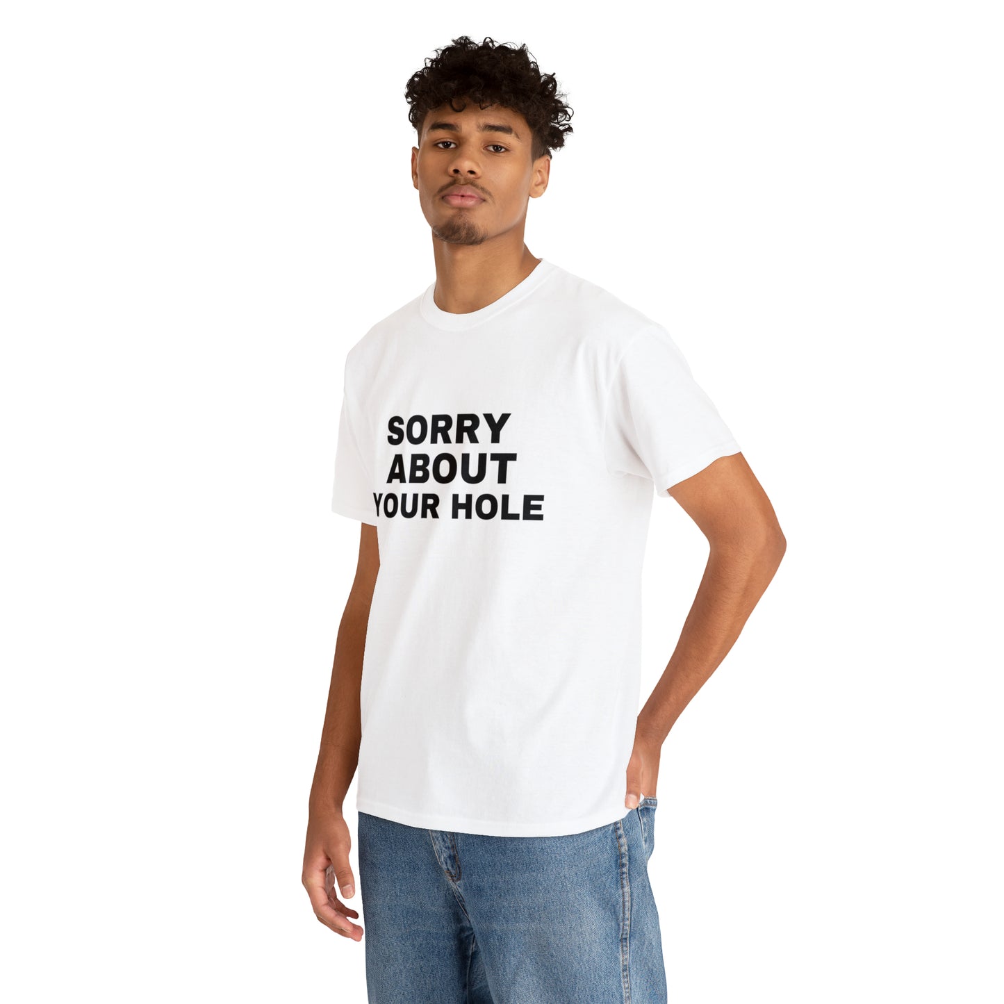 "Sorry About Your Hole" Tee