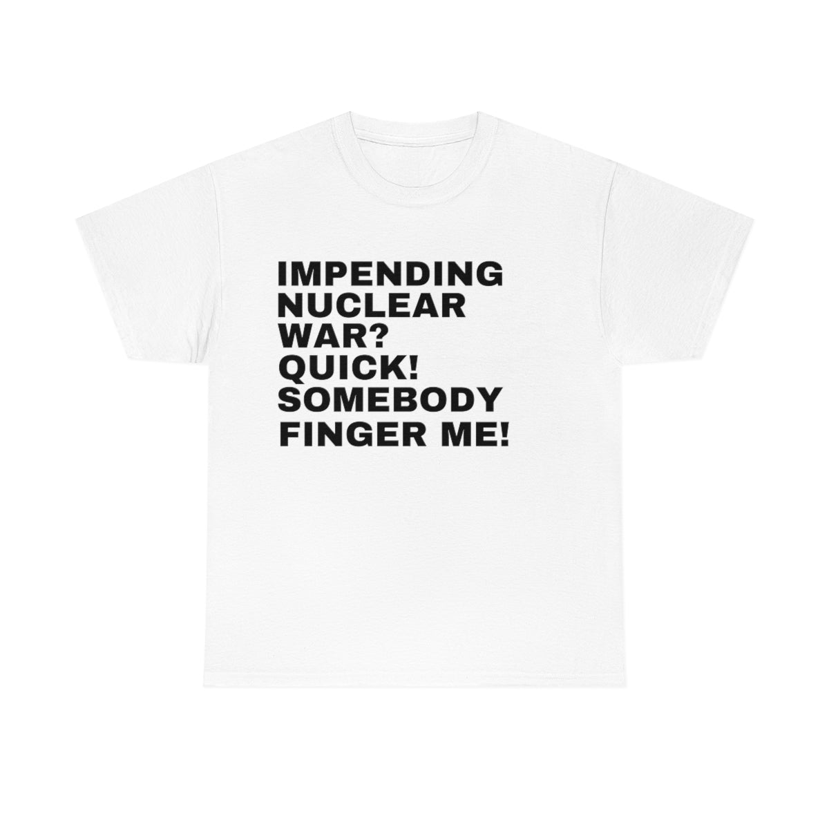 "Somebody Finger Me" Tee