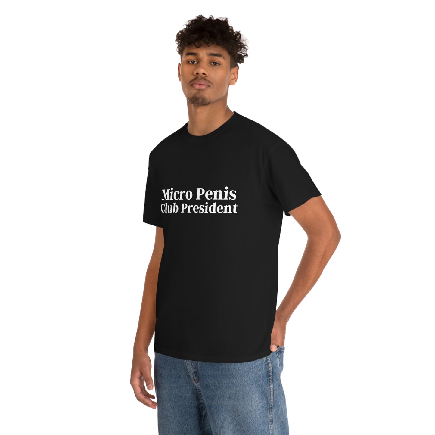 "Micro P*nis Club President" Tee