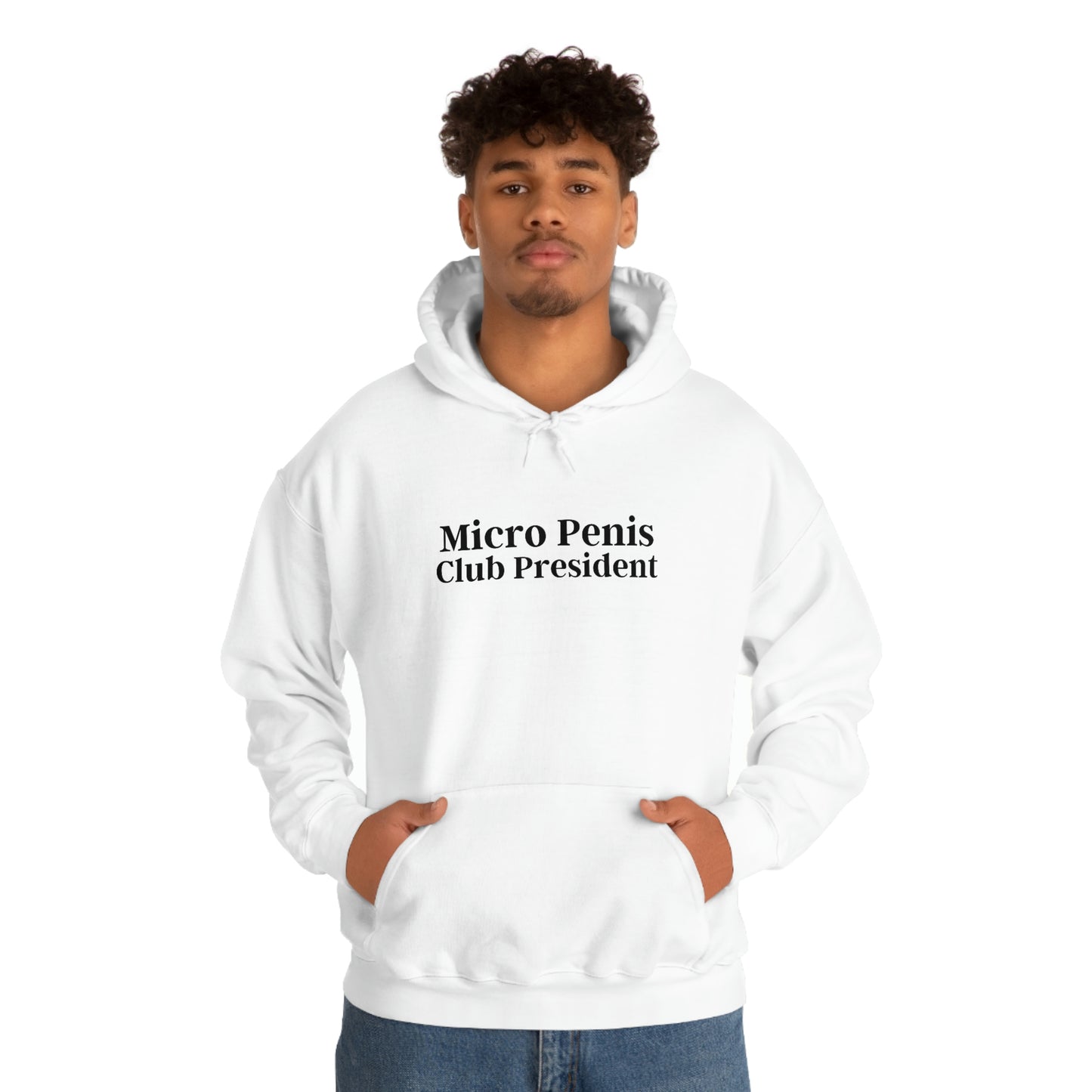 "Micro P*nis Club President" Hooded Sweatshirt