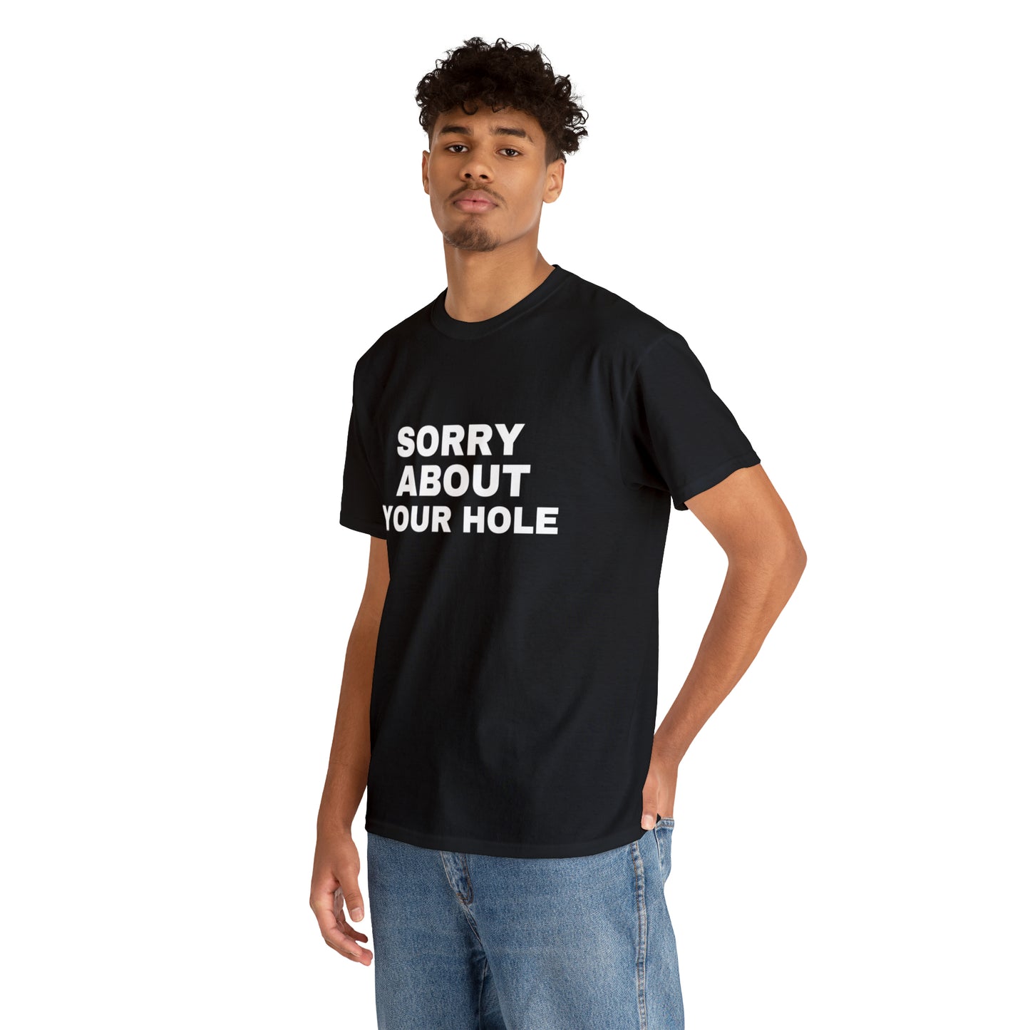 "Sorry About Your Hole" Tee