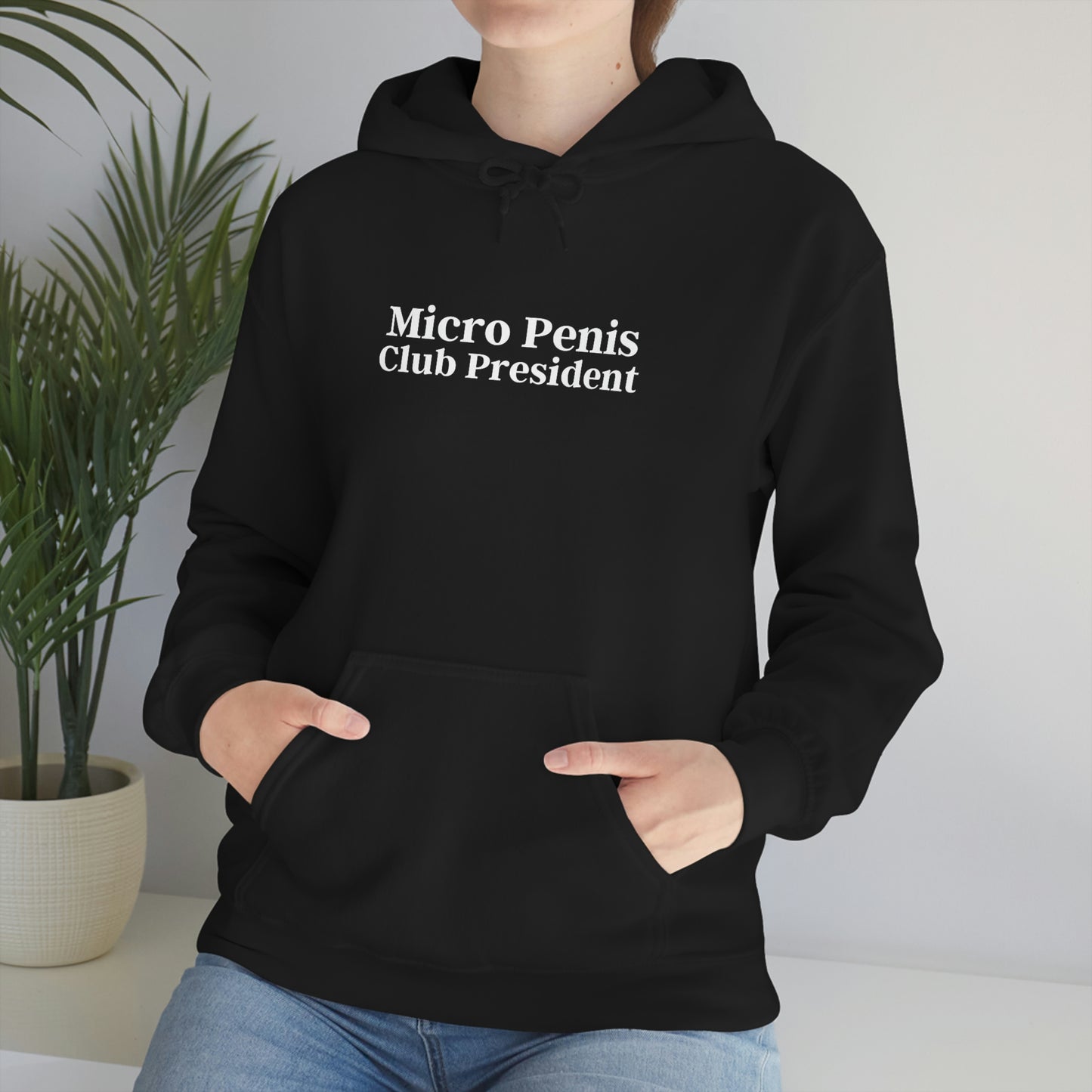 "Micro P*nis Club President" Hooded Sweatshirt