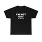 "I'm Not G*y But $20 Is $20" Tee
