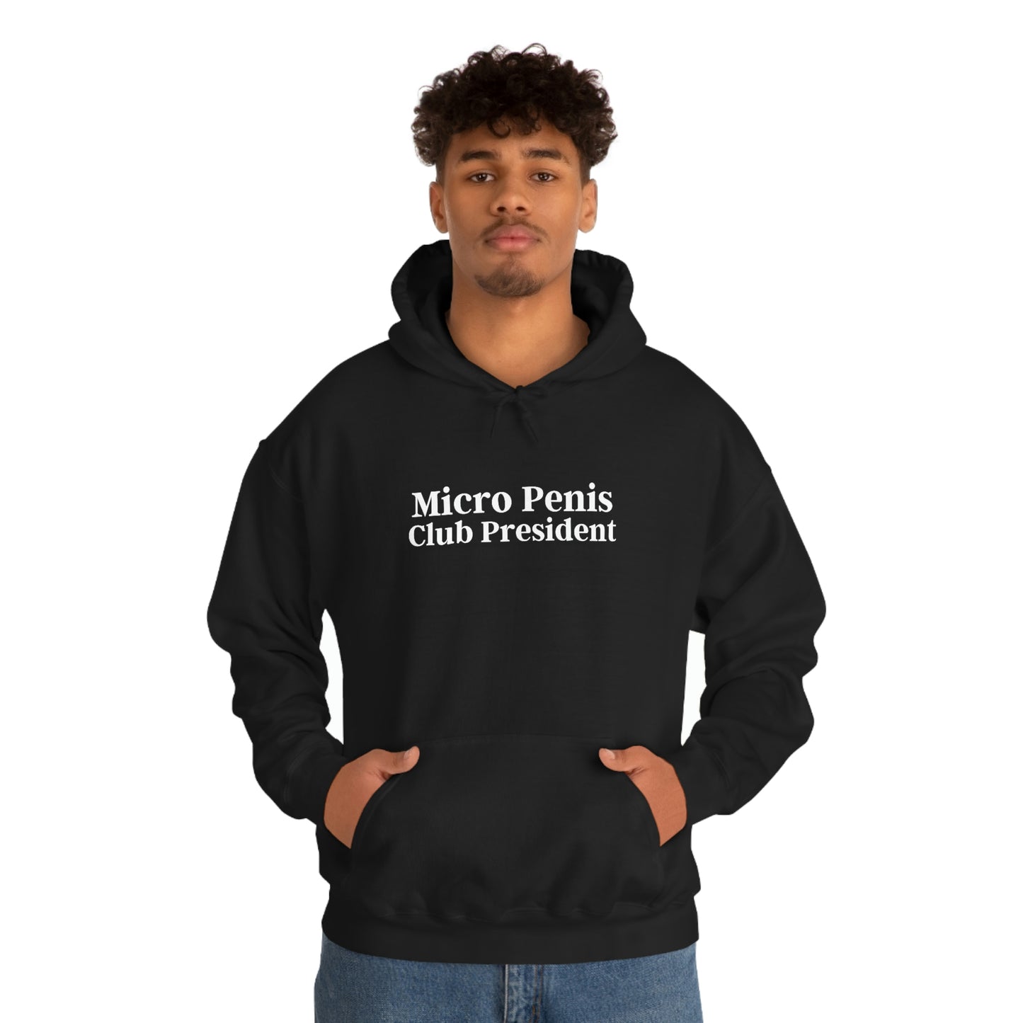 "Micro P*nis Club President" Hooded Sweatshirt