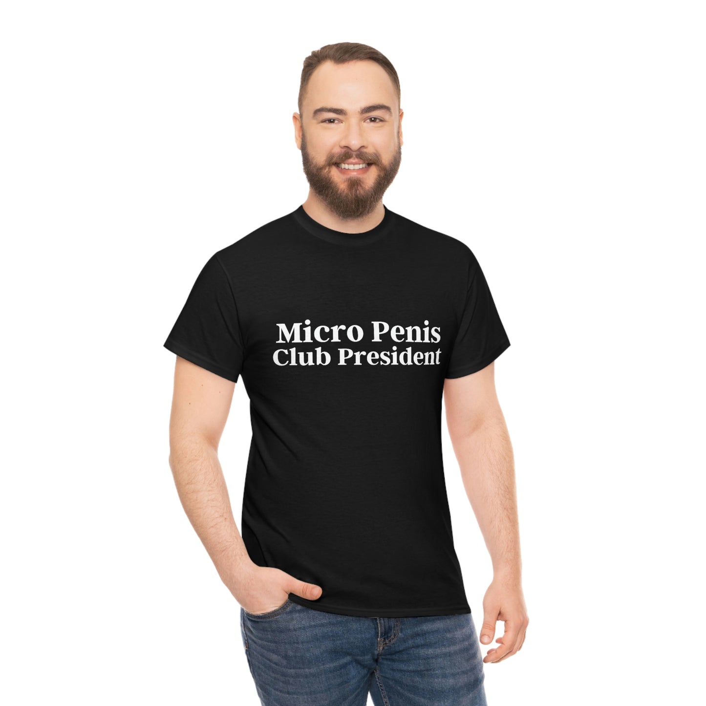 "Micro P*nis Club President" Tee